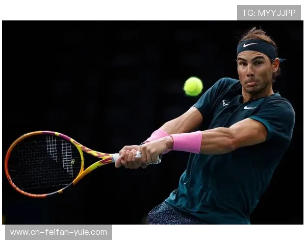 纳达尔宣布将参加即将举行的巴黎大师赛 力争延续辉煌生涯